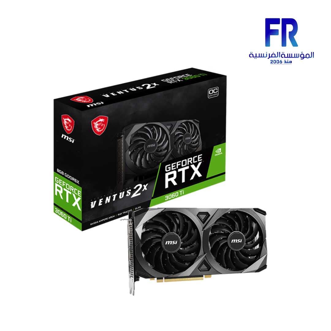 كرت شاشة ام اس اي RTX 3060Ti Ventus 2X 8Gb OC