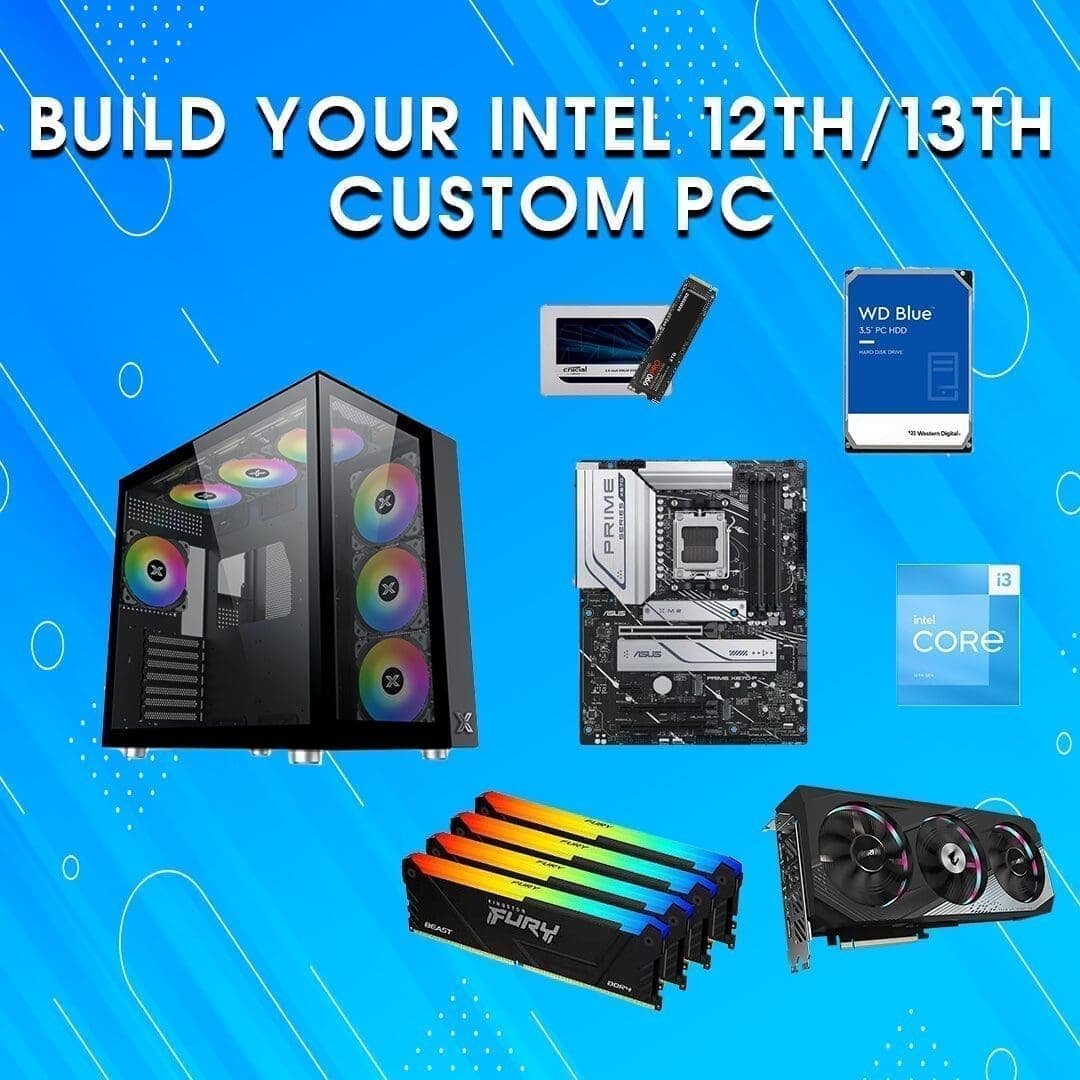 INTEL 12th – 13th Custom Gaming PC