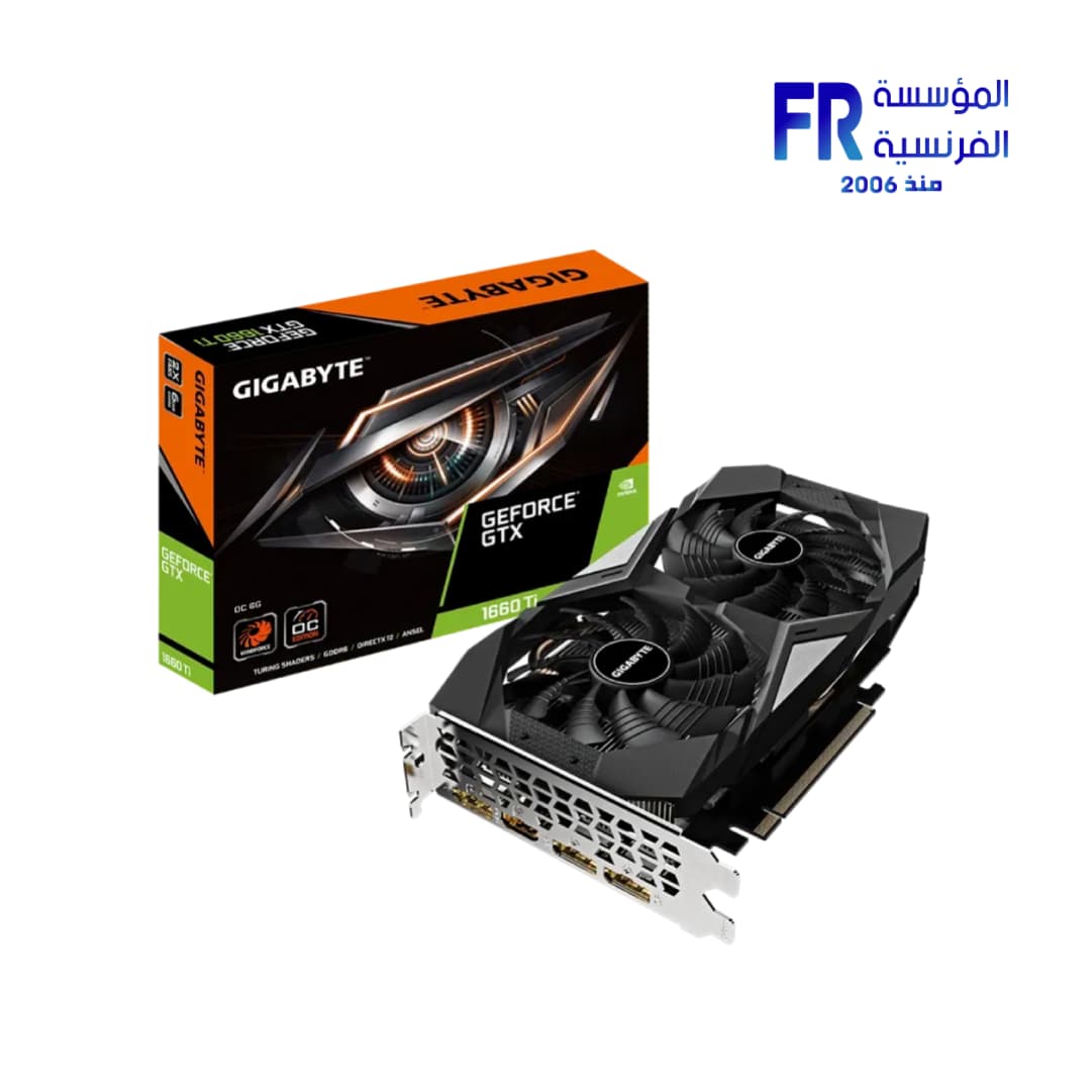 كرت شاشة جيجابايت GTX 1660 Ti 6Gb