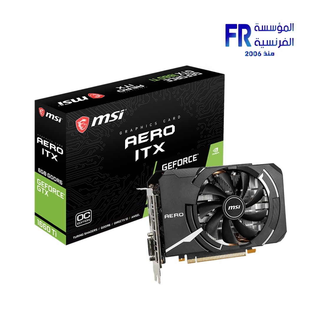 كرت شاشة ام اس اي GTX 1660 Ti 6Gb Aero Itx 6G OC