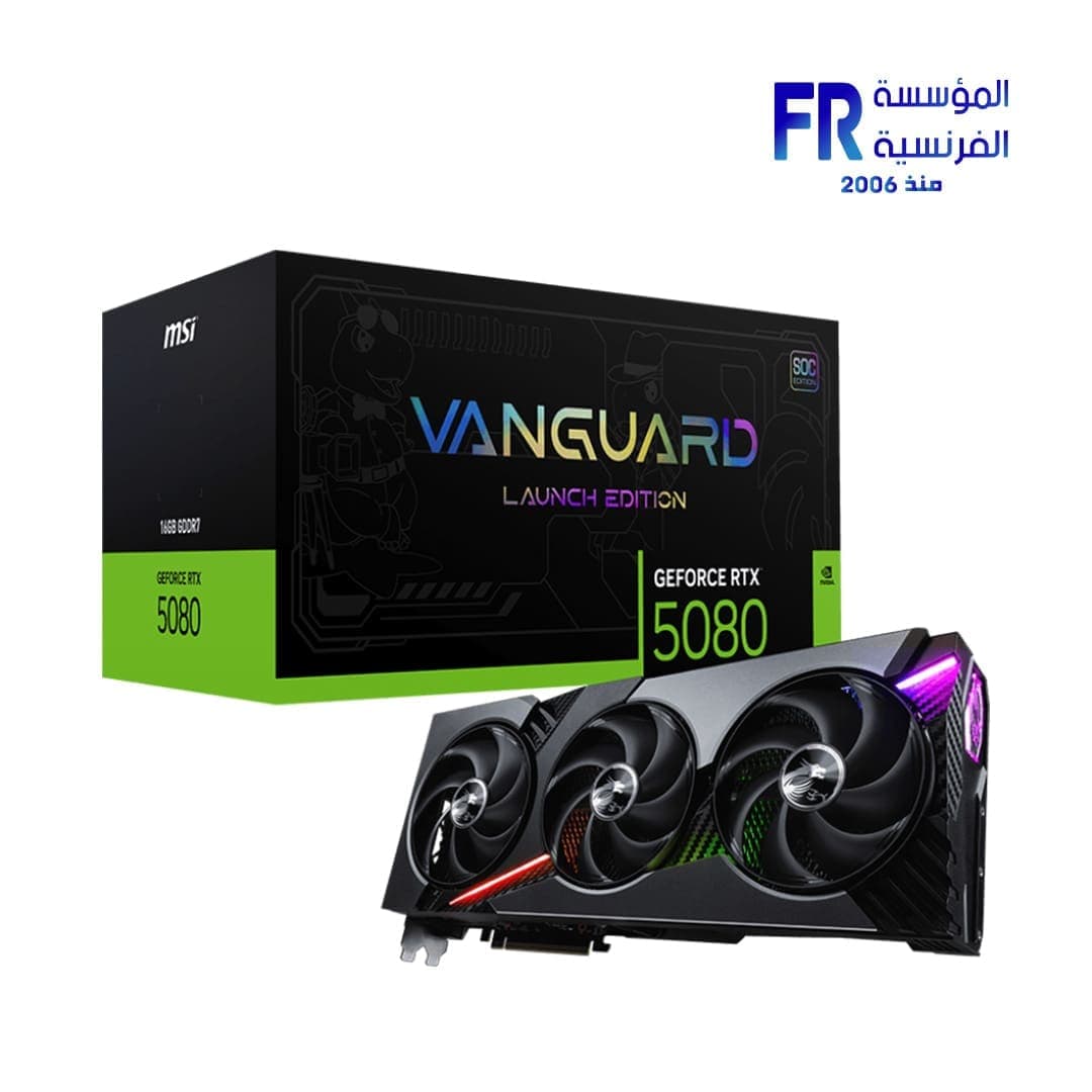 كرت شاشة ام اس اي GeForce RTX 5080 Vanguard SOC Launch Edition 16Gb GDDR7