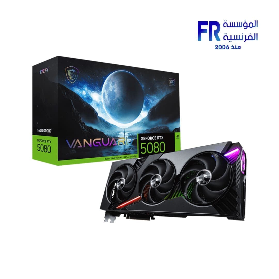 كرت شاشة ام اس اي GeForce RTX 5080 Vanguard SOC 16Gb GDDR7