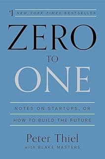 كتاب Zero to One: Notes on Startups, or How to Build the Future للكاتب بيتر ثيل