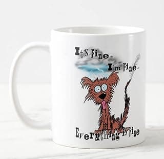 Its Fine I'm Fine Everything is fine Dog Joke Coloured Mug Cup Gift Birthday Work Office Christmas Tea Coffee (White)