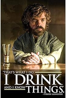 Pyramid International Tyrion-I Drink And I Know Things Game of Thrones Maxi Poster, Plastic/Glass, Multi-Colour, 61 x 91.5 x 1.3 cm