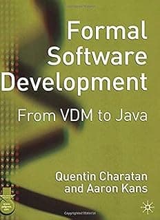 Formal Software Development : From Vdm To Java By Quentin Charatan And Aaron Kans (2003)