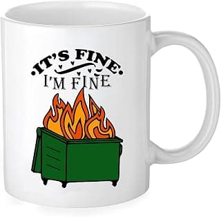 Everything Is Fine Mug Dumpster Fire Mug It's Fine Coffee Mugs 11 oz Funny I'm Fine Ceramic Coffee Mug Inspirational Coffee Mugs for Women Men Home Office Friend Boss Coworker Employee Birthday Gift
